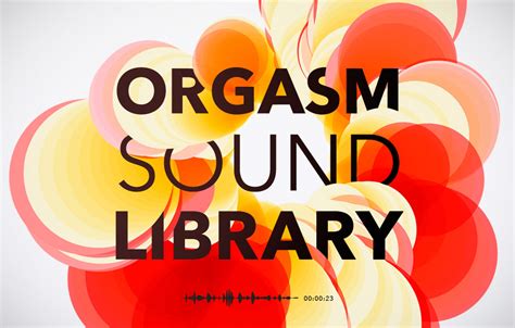 Orgasm Sounds